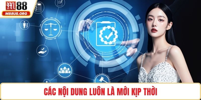 Các nội dung luôn là mới kịp thời