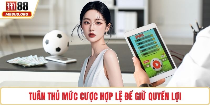 Tuân thủ mức cược hợp lệ để giữ quyền lợi